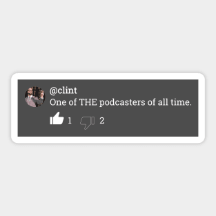 Clint The Podcaster Sticker